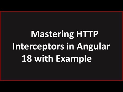 Mastering HTTP Interceptors in Angular: Enhance API Handling, Authentication & Error Management