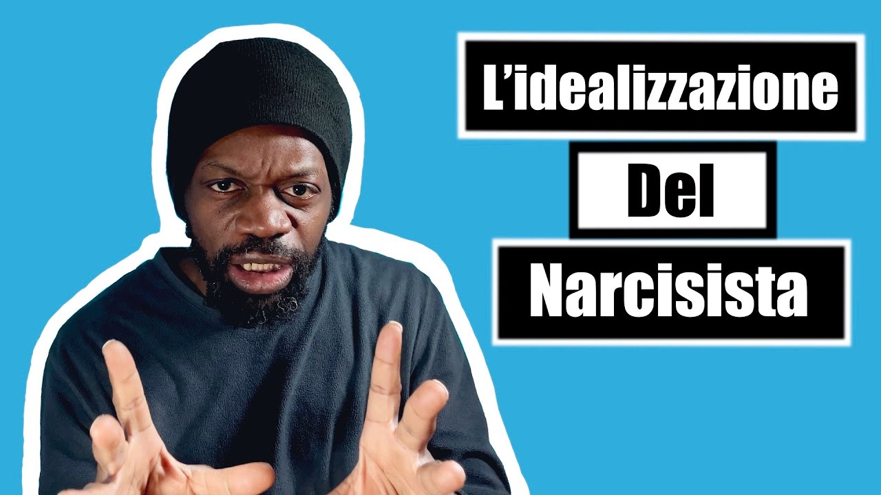 L'idealizzazione del narcisista