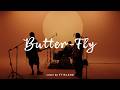FTISLAND (FT아일랜드) - Butter-Fly (디지몬 어드벤처) | Cover | Original Song : 전영호