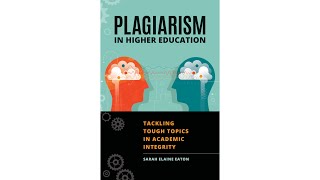 The Unboxing: Plagiarism in Higher Education - Tackling Tough Topics in Academic Integrity
