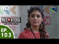 Reporters - रिपोर्टर्स - Episode 103 - 8th September, 2015