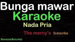 BUNGA MAWAR -Lagu Nostalgia / The mercy’s |KARAOKE NADA PRIA@ucokku