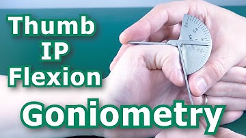 Goniometry - Thumb IP Flexion