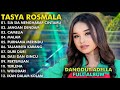 SIA SIA MENGHARAP CINTAMU, JANGAN DENDAM, CAMELIA - TASYA ROSMALA TERBARU FULL ALBUM ADELLA 2024