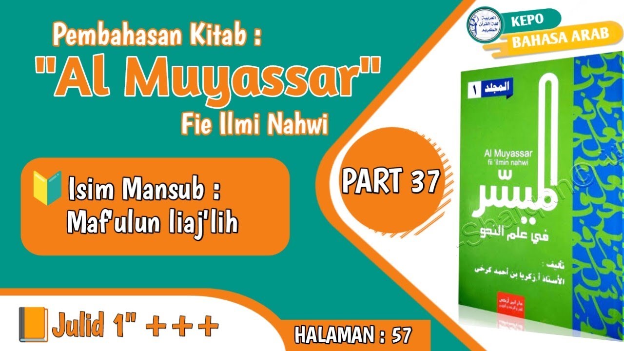 Al Muyassar Part 37 || Maf'ulun li'ajlih (isim mansub)