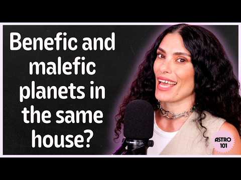 What does it mean if you have a benefic and a malefic planet in the same house? | CHANI 101