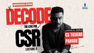 CSR Lecture 4 | CSR Policy Revision | CS Tushar Pahade