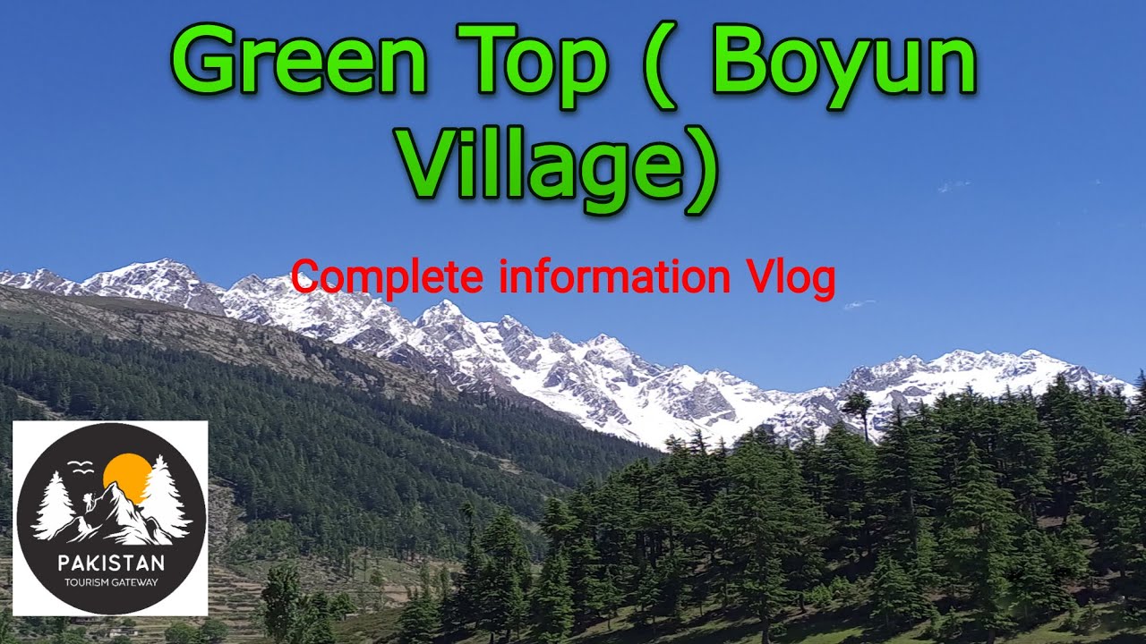 Green Top | Boyun Village | Kalam | Travel Pakistan | Pakistan Tourism Gateway