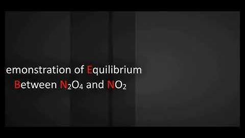 Demonstration of equilibrium between N2O4 and an NO2