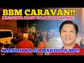 BBM CARAVAN!! GRABE HISTORY ITO DINAGSA