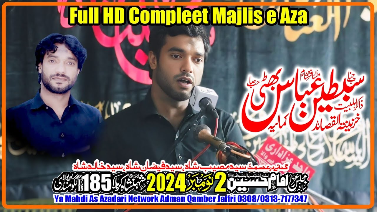 Zakir Sabtain Abbas Bhati || Majlis 2 November 2024 || Chk No 185/E.B Gaggoo Mandi @yamahdilive