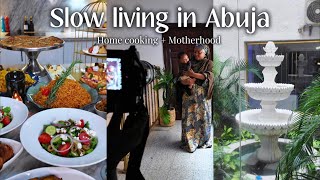 Slow living in Abuja | Home cooking | Motherhood, Work & Family