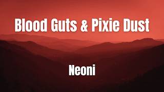 Blood Guts & Pixie Dust || NEONI || Karaoke || Instrumental