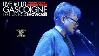 Sounds From The Corner : Live #110 Gascoigne | Left Untold Showcase