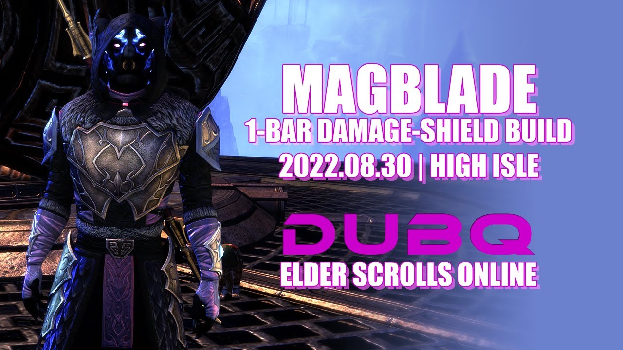 MagBlade Damage-Shield Build [1-Bar Magicka Nightblade, Elder Scrolls ...