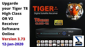 Tiger T8 High Class or V2 receiver software upgrade online | V-3.73 | 12-Jan-2020 | Sigma Networks