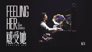 KUN - 2021 Concert Tour - 感受她 Feeling Her