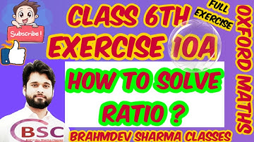 class 6 exercise 10A| How to find Ratio | Brahmdev Sharma Classes | Oxford math