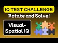Visual Spatial IQ 🧠 – Rotate and Solve! 🔄 | IQ TEST CHALLENGE (Ep 4) By Mindful Mosaic 2.0