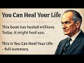 You Can Heal Your Life || Learn English Through Book Summary 📖 || Improve Your English Fluency ✅️ 
