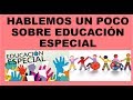 Soy Docente: EDUCACIÓN ESPECIAL Y LA ESCUELA MEXICANA