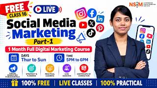Social Media Marketing – Part 1 | Class 16 | Free Digital Marketing Course