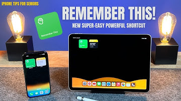 iPhone Tips for Seniors:  "Remember This" - An Awesome Shortcut