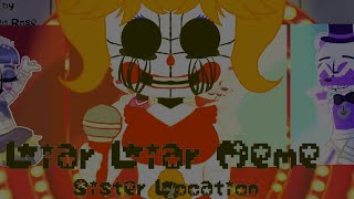 「Cause I'm A Liar Meme」FNaF [] Ft. Sister location | 6.8k Sub Special | Blood warning!