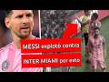 MESSI se peleó con INTER MIAMI y se fue SILBADO en Estados Unidos 😱| Furia de Leo contra los Hinchas