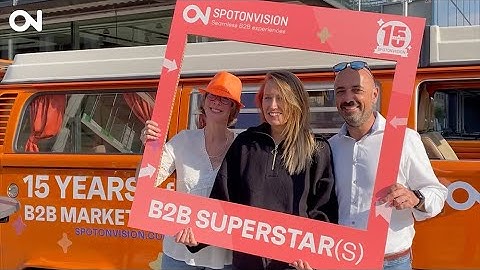 Customer Journey | 15 years of B2B Marketing SPOTONVISION EN