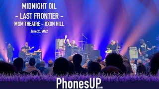 Last Frontier - Midnight Oil - Oxon Hill - 6/25/22 - PhonesUP