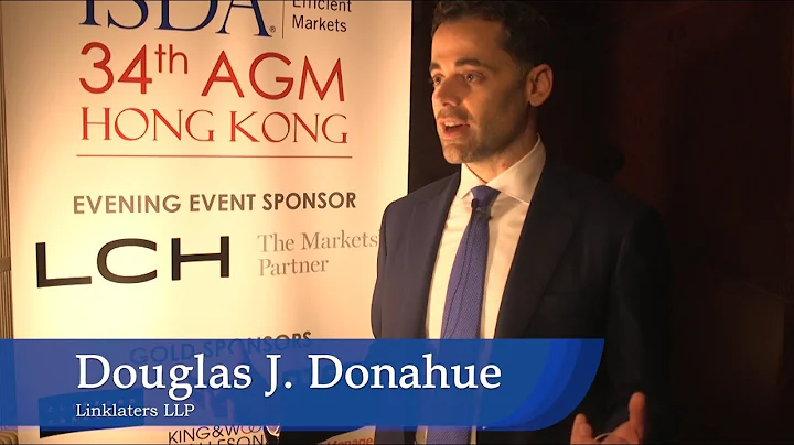 ISDA AGM 2019: Douglas J. Donahue, Linklaters LLP