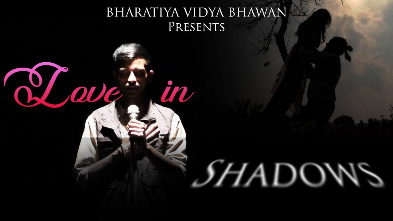 LOVE IN THE SHADOWS || MUSIC VIDEO || BVBFTS || STUDENTS' PROJECT - 2023-24