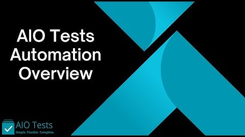 AIO Tests Automation Overview