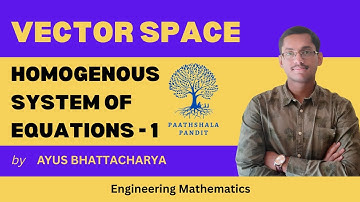 Homogenous System of Equations - 1 | Vector Space | Engineering Mathematics -  PAATHSHALA PANDIT