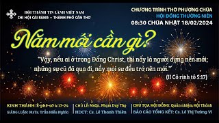 HTTL CÁI RĂNG - Chương Trình Thờ Phượng Chúa - 18/02/2024