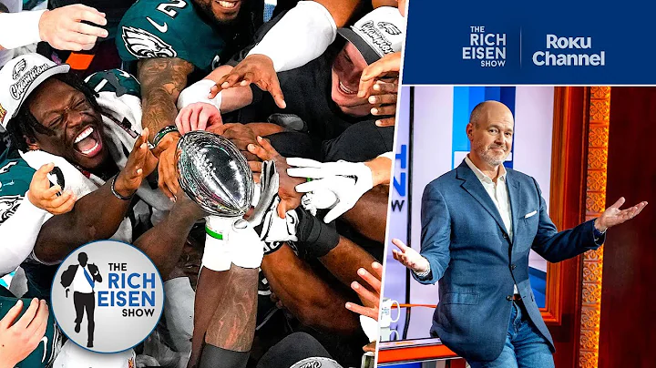 Rich Eisen Breaks Down the Eagles’ Chances to Repeat as Super Bowl Champions | The Rich Eisen Show