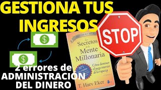 2 Pensamientos ERRÓNEOS con la ADMINISTRACIÓN DEL DINERO, la solución |Educación Financiera|