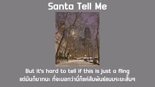 Santa Tell Me - Ariana Grande ( Thaisub. + Speed up song )