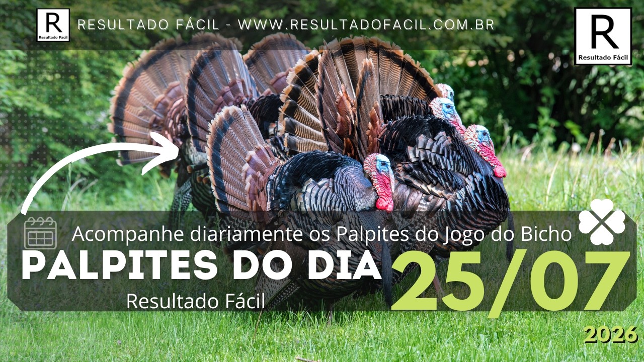 Palpites do dia Jogo do Bicho para o dia 25/07/2026