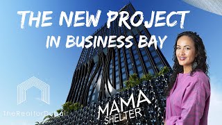 Mama Shelter - The new project in business bay!