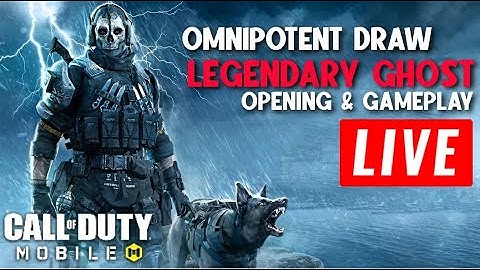 *LIVE* LEGENDARY GHOST DRAW OPENING & GAMEPLAY | OMNIPOTENT DRAW | COD Mobile | Tš义