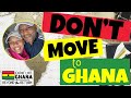 Don't Move to Ghana | A Ghana Lifestyle Won't Work for You IF...