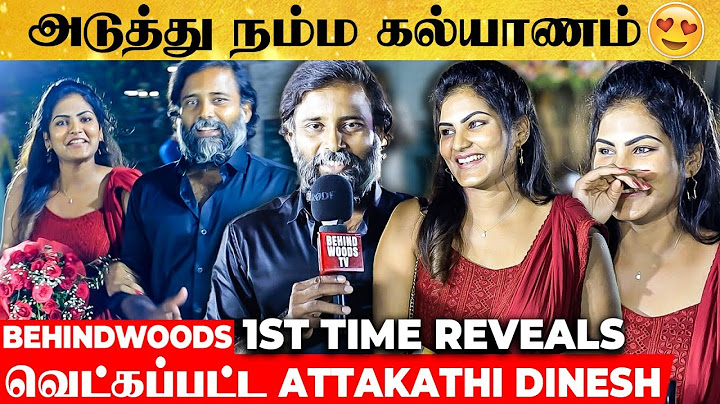 அடுத்து என் கல்யாணம் 😍 Attakathi Dinesh 1st Time Reveals! உறுதி செய்த Dinesh 🥰
