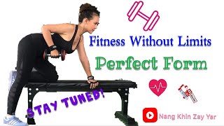 Perfect Form Teaser | Nang Khin Zay Yar #NKZY #fitness #withoutlimits #perfectform