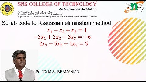 Scilab code for Gaussian elimination method Explanation for each line of the code