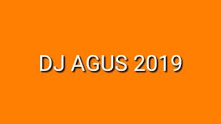 DJ AGUS TERBARU 2019 ATHENA MANIA