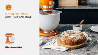 KitchenAid Bread Bowl (Gluten-Free) Bread