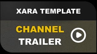 Xara Template Channel Trailer - Web Design, Html And Windows 8 Tutorials
