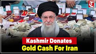 Kashmir People Donate D, Cash For Iran Amid Rising West Asia Conflict And Tensions